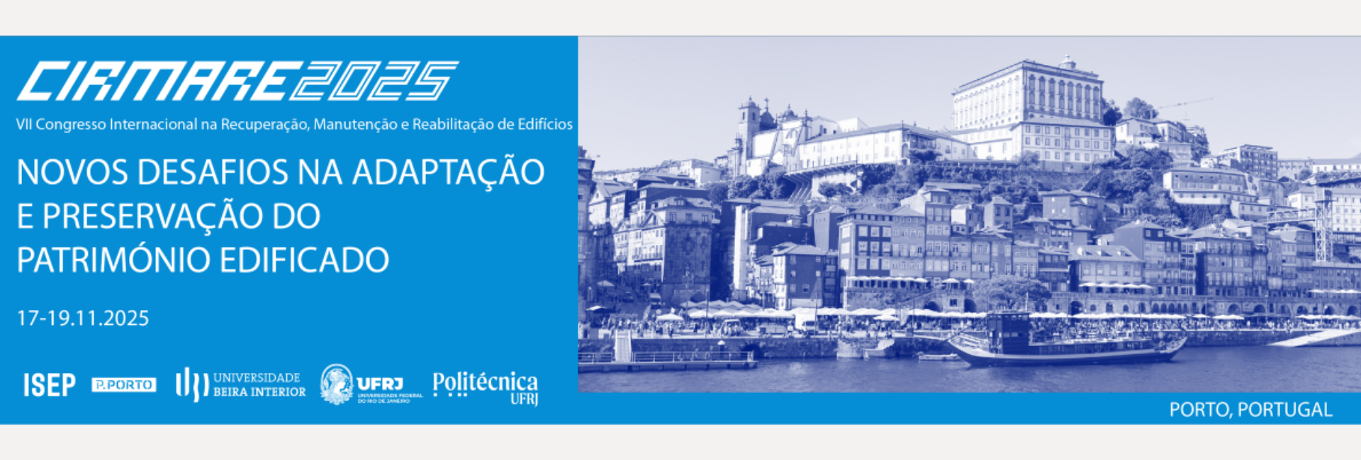 CIRMARE 2025 | VII CONGRESSO INTERNACIONAL NA RECUPERAÇÃO, MANUTENÇÃO E REABILITAÇÃO DE EDIFÍCIOS