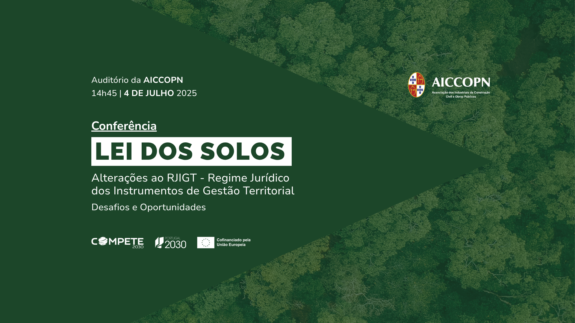 CONFERÊNCIA “LEI DOS SOLOS: ALTERAÇÕES AO RJIGT – DESAFIOS E OPORTUNIDADES”